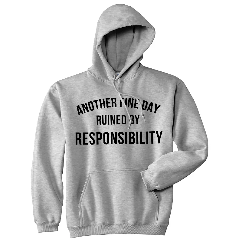 Hoodie with vintage cuffs men-Another Fine Day Ruined By Responsibility Hoodie