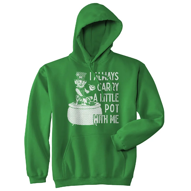 Men’s lightweight sport hoodie-I Always Carry A Little Pot With Me Hoodie Funny St Patricks Day Parade 420 Saint Pat Graphic Sweat Shirt