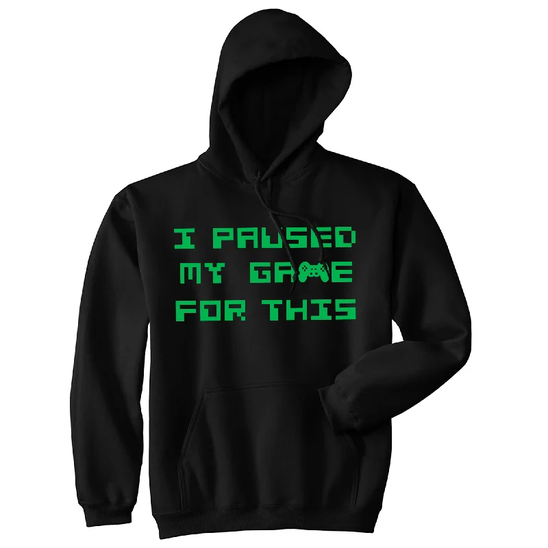 Men’s durable black pullover-I Paused My Game For This Unisex Hoodie Funny Nerdy Video Game Sweatshirt