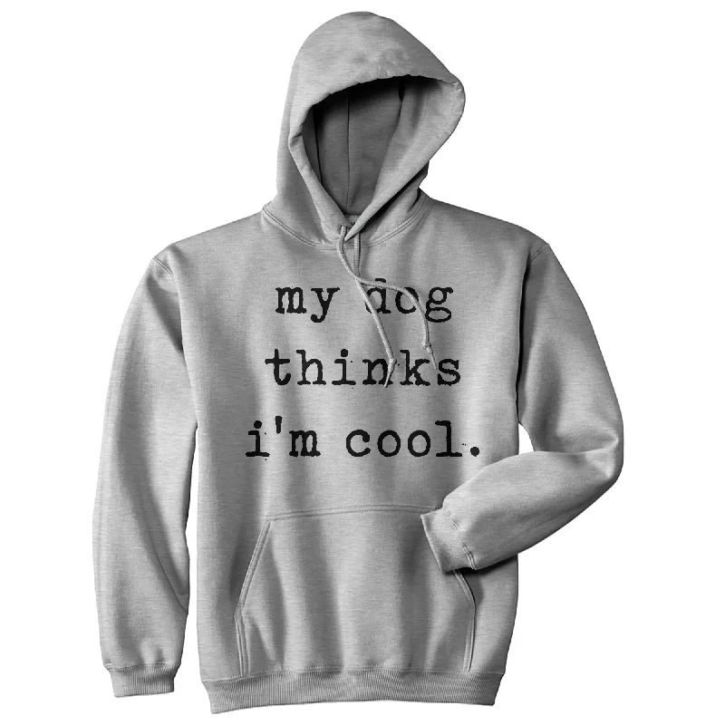 Men’s comfy navy hoodie-My Dog Thinks I'm Cool Hoodie