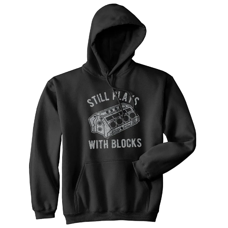 Men’s durable gym hoodie-Still Plays With Blocks Hoodie