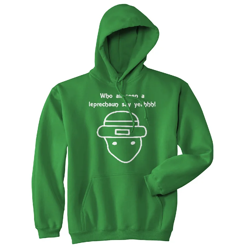 Men’s stylish white hoodie-Who All Seen A Leprechaun Say Yeah Hoodie Funny St Patricks Day Saying Hilarious Meme Graphic