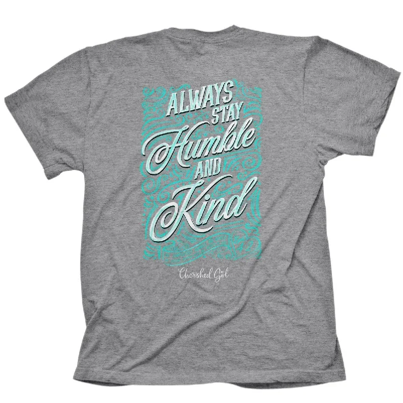 men’s affordable short sleeve shirts for daily wear -Cherished Girl Always Stay Humble & Kind Girlie Christian Bright T Shirt