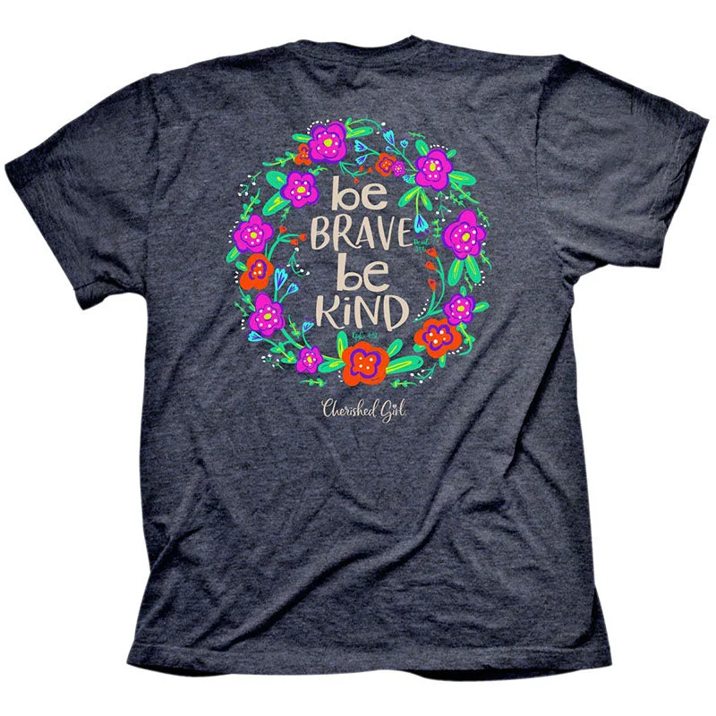 affordable short sleeve shirts for everyday wear -Cherished Girl Be Brave Be Kind Christian T-Shirt