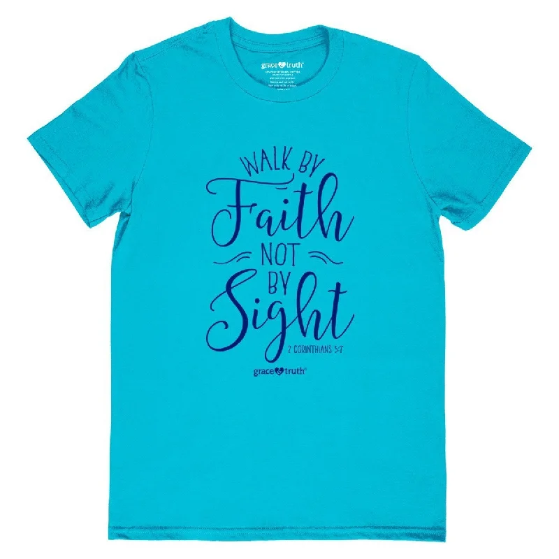 high-quality men’s short sleeve shirts for office wear -Cherished Girl Grace & Truth Walk By Faith Not By Sight Girlie Christian Bright T Shirt