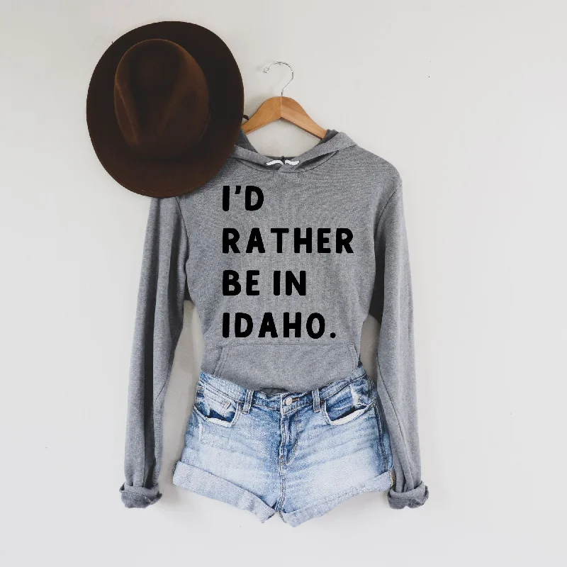 men’s cool and fashionable short sleeve shirts -I'd Rather Be In Idaho Bella Canvas Sweatshirt or Hoodie *Unisex Fit*